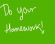 Do your homework Wallpaer